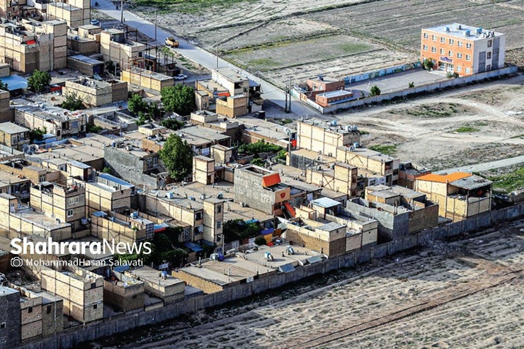 تشکیل ۴ هزار پرونده برای سند سکونتگاه‌های غیررسمی در مشهد