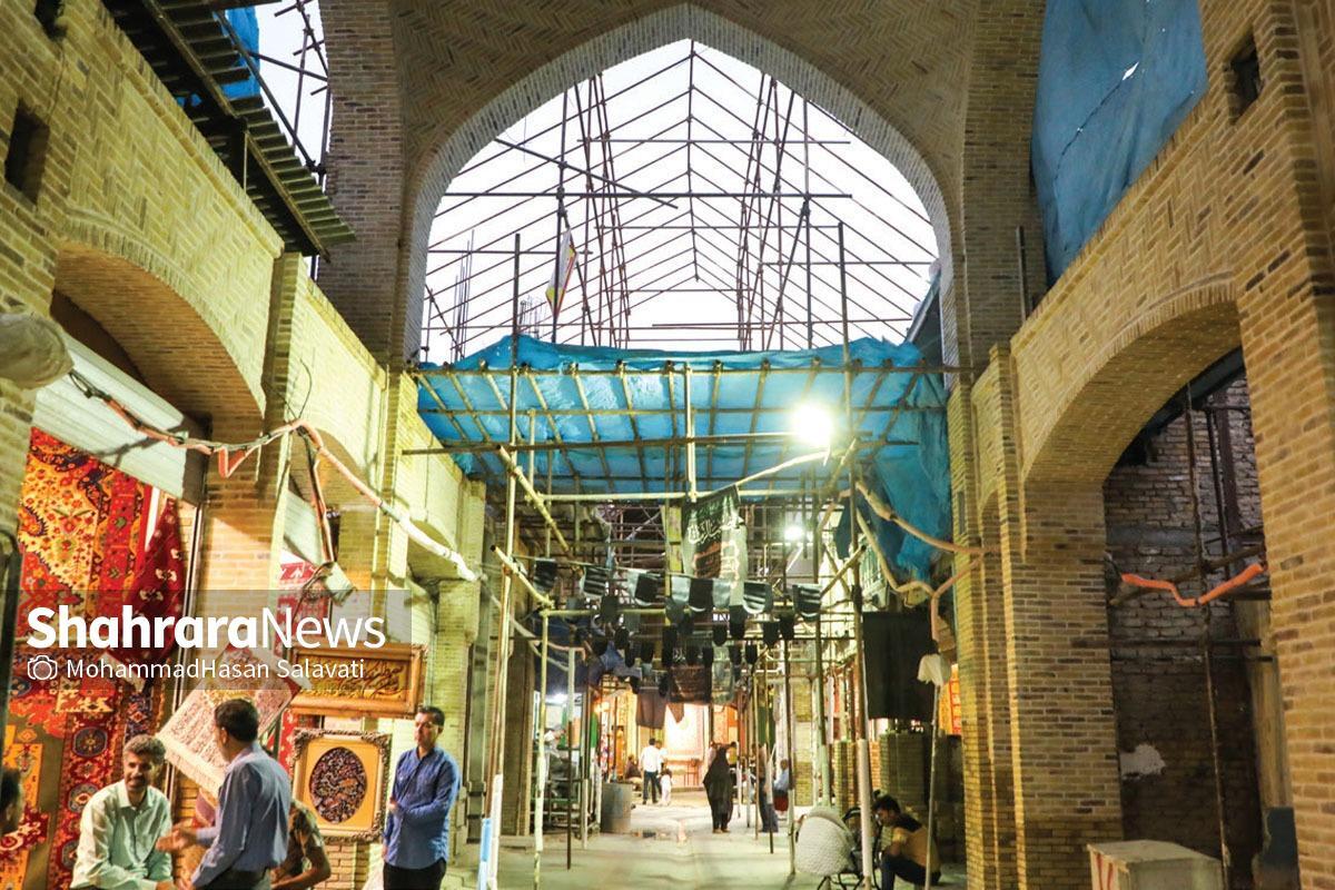 اتمام مرمت بازار فرش مشهد تا پایان سال | پروانه رایگان برای مرمت
